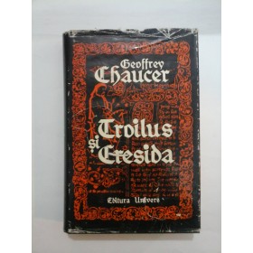   Troilus  si  Cresida  -  Geoffrey  Chaucer